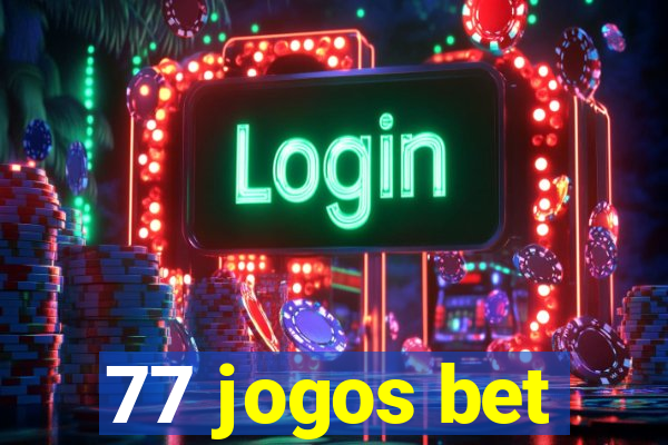 77 jogos bet